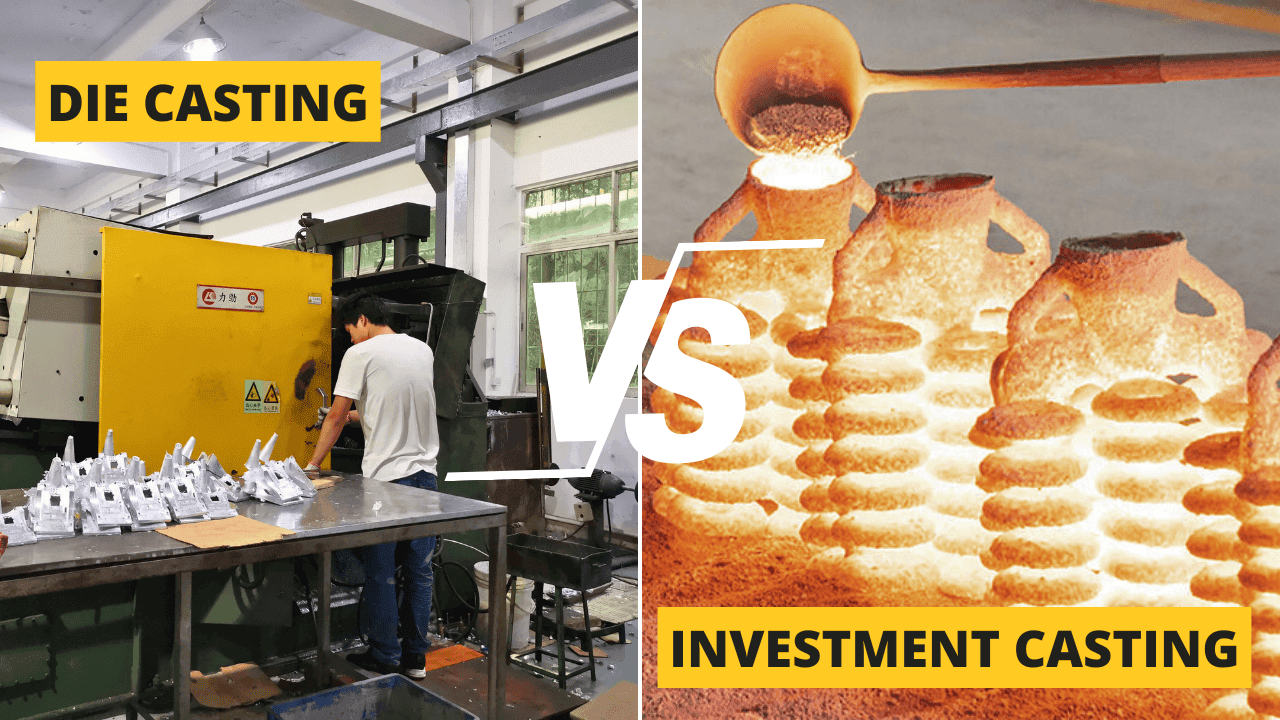 Die Casting vs. Investment Casting