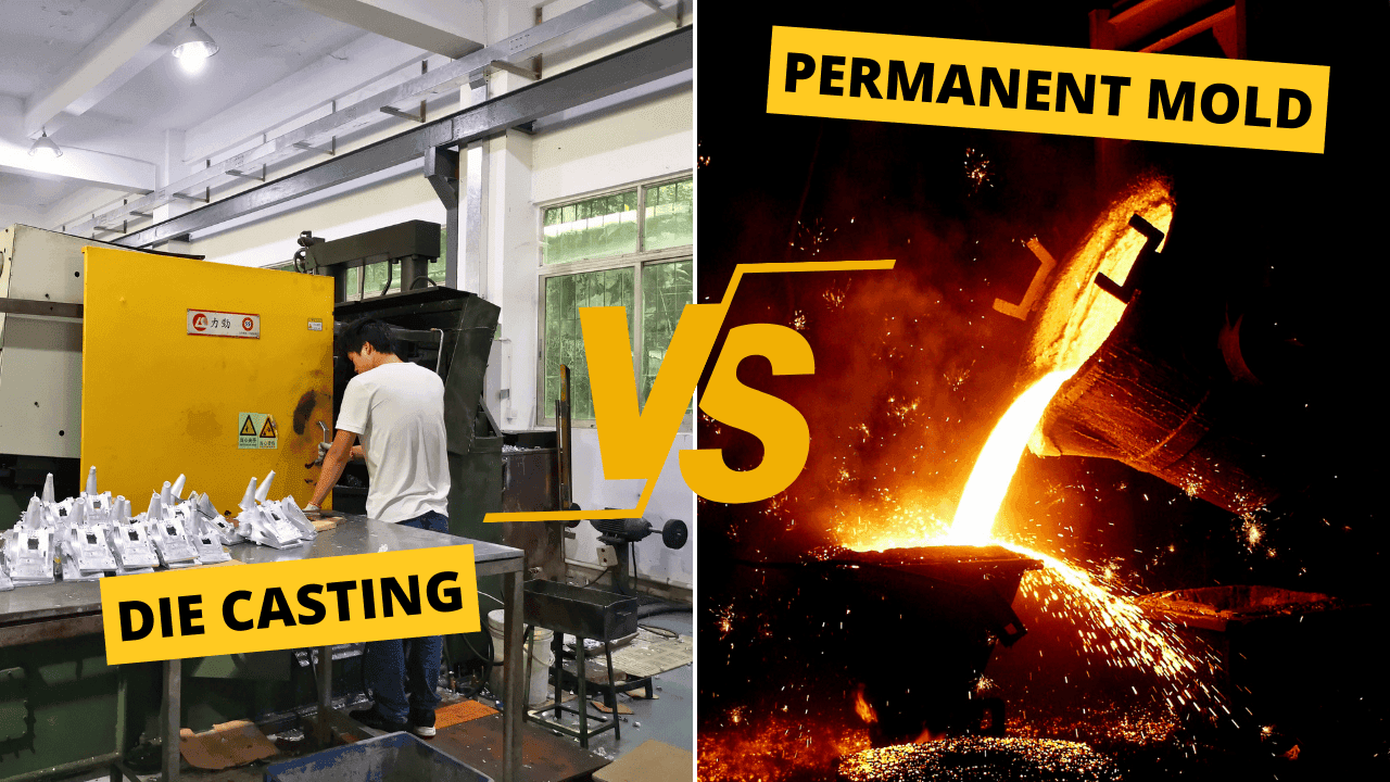 Die Casting vs Permanent Mold